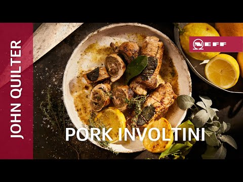 NEFF Recipe | Pork Involtini by John Quilter