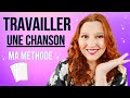 Comment travailler une chanson  ma mthode efficace