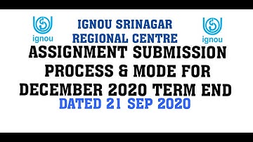 IGNOU SRINAGAR ASSIGNMENT SUBMISSION PROCESS & INSTRUCTIONS FOR DECEMBER 2020 TEE DATED 20 SEP 2020
