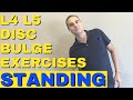 L4 L5 DISC BULGE EXERCISES | 2 Key STANDING Exercises For L4 L5 Disc Bulge (2021) Dr. Walter Salubro