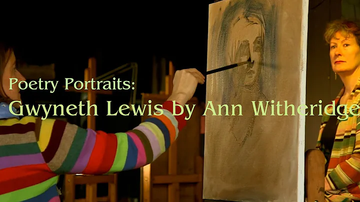 Poetry Portraits: Gwyneth Lewis by Ann Witheridge