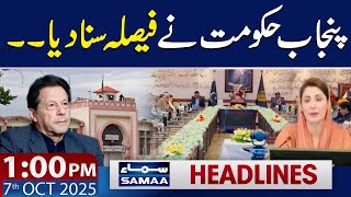 Punjab Govt Major Decision About Imran Khan | 1 PM News Headlines | 7 Oct 2025 | SAMAA TV