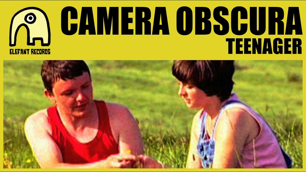 Watch CAMERA OBSCURA - Teenager [Official] on YouTube