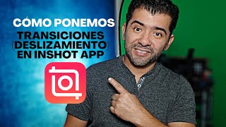 Como ponemos Transiciones (Deslizamiento) En InShot App - InShot App tutoriales
