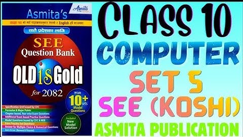 SEE 2082 | Class 10 Computer Science Model Question Set 5 Solution – PABSON 2081 (Koshi Province) | 