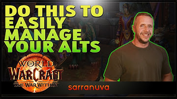 Manage Your World of Warcraft ALTs in War Within