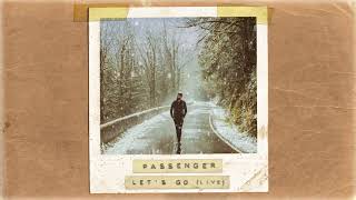 Passenger | Let&#39;s Go (Acoustic) (Official Album Audio)