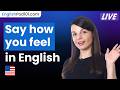 How to Express Your Feelings in English 🇺🇸