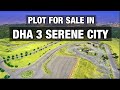 Plot for sale in DHA 3 serene city Islamabad | 03346089525