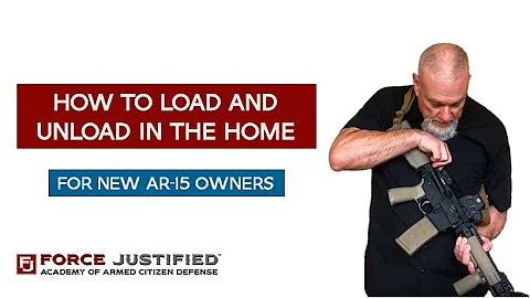 How to Load and Unload in the Home for New AR-15 Owners