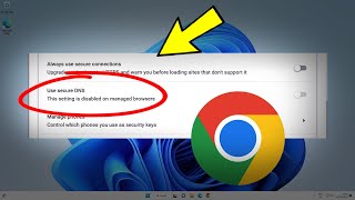 Fix This setting is disabled on managed browsers chrome & Enable Use secure DNS in Google Chrome ✅
