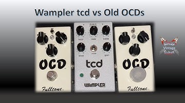 Wampler tcd vs Two Old Fulltone OCDs