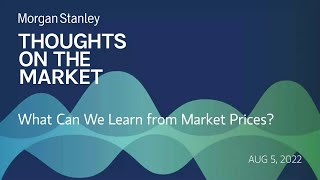 What Can We Learn from Market Prices?