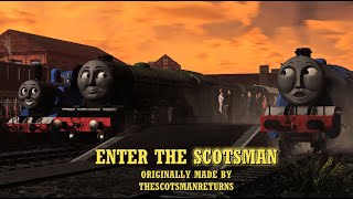 Thescotsmanreturns Remake - Enter The Scotsman