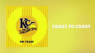 KC and The Sunshine Band - Coast to Coast (Official Audio)