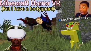 Acquiring a bodyguard in VR Minecraft Horror.