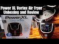 Power XL 7 QT Vortex Air Fryer |  Unboxing Setup and First Use | Review After 3 Months