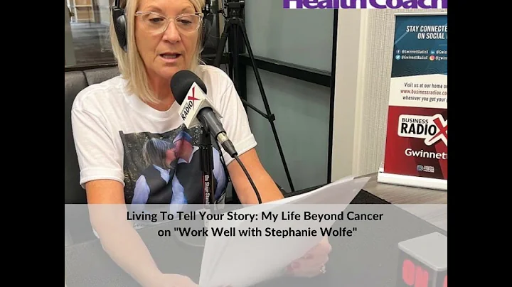Living To Tell Your Story: My Life Beyond Cancer w...