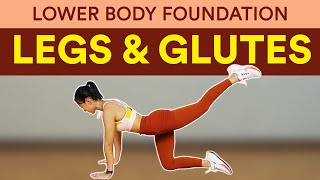 LEGS & GLUTES Lower Body Foundation for Beginner | Joanna Soh