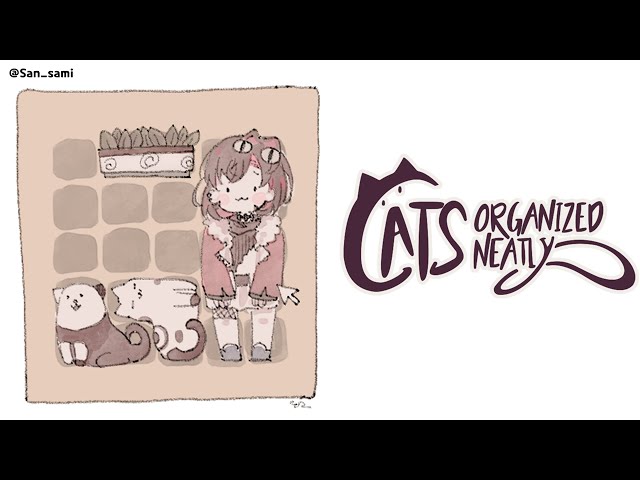 🖤 [ Cats Organized Neatly ] Healing Neko Time 🖤のサムネイル