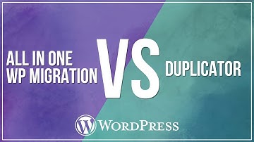 WordPress Migration Plugin - All in One WP Migration vs Duplicator