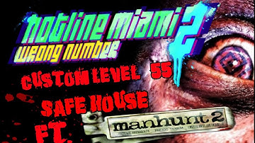 Hotline Miami 2 Custom Level Editor #55 "Safe House" Ft  Manhunt 2