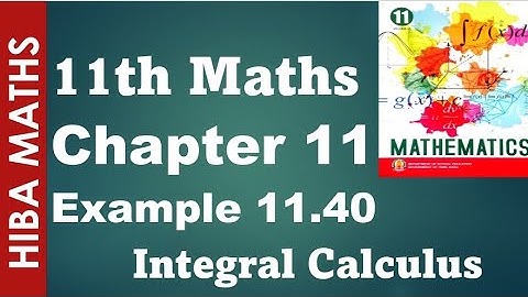11th maths chapter 11 example 11.40 Integral Calculus tn syllabus hiba maths
