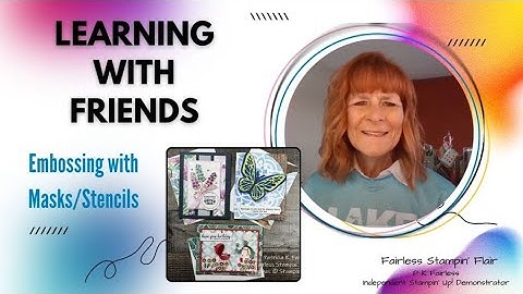 Emboss with Masks/Stencils Technique  5-15-25