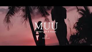 MUU Ocean Club ＆ ResortプロジェクトPV