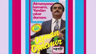 Oyalı Yazma - Osman Özdemir (Almanyanın Hamamı, Yandan Çıkar Dumanı Albümü)