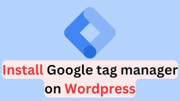 install google tag manager on a wordpress site | how to install gtm on wordpress site | Sultanul M