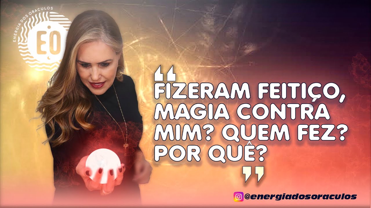 FIZERAM FEITIÇO, MAGIA CONTRA MIM? QUEM FEZ? POR QUÊ? - WhatsApp (41) 99169-6019 💃🌹