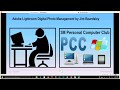 PCC Meeting August 24, 2016 - Adobe Lightroom Digital Photo Management
