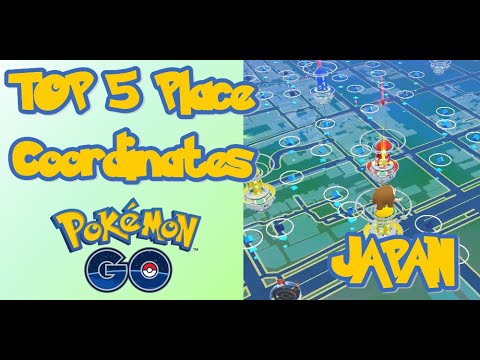 Top 5 Place Pokemon Go Coordinates 21 Japan Youtube