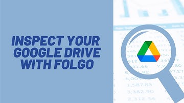 Folgo - Audit your Google Drive