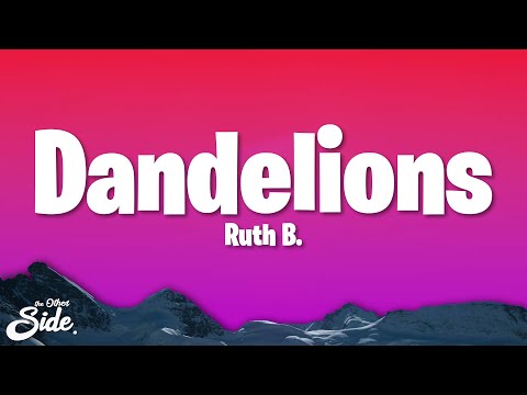 Ruth B. - Dandelions (Lyrics) (Slowed + Reverb)