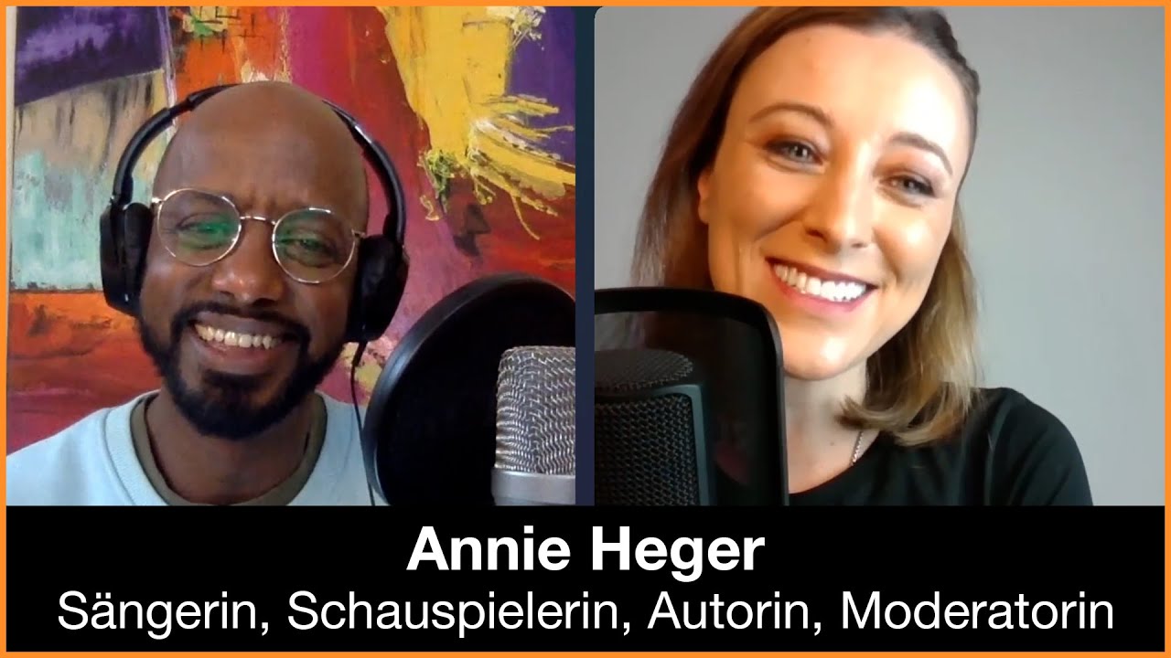 #02 Annie Heger – Sängerin, Schauspielerin, Autorin und Moderatorin