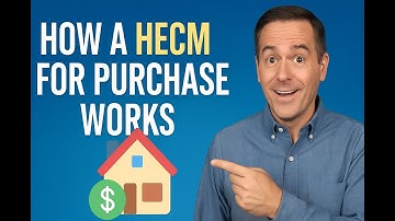 How does a HECM for Purchase work?  H4P explained.