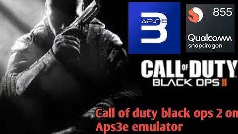 Call of Duty Black Ops 2 Android Test | Aps3e Emulator on Snapdragon 855