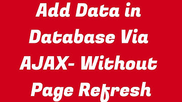 Inserting Data to Database with the Help of Ajax