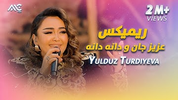 Thumbnail of Yulduz Turdiyeva - Aziz Jan & Dana Dana | یولدوز ترادیوا - عزیز جان و دانه دانه