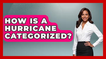 How Is A Hurricane Categorized? - Weather Watchdog