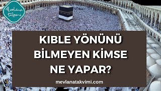 Kıble Yönünü Bilmeyen Kimse Ne Yapar? | 9 Ekim 2022 Mevlana Takvimi