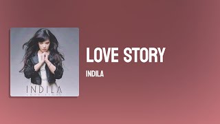 Indila - Love Story ( Lyrics )