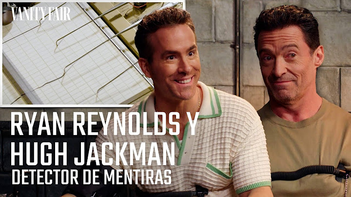 Ryan Reynolds y Hugh Jackman se enfrentan al detector de mentiras | Vanity Fair España