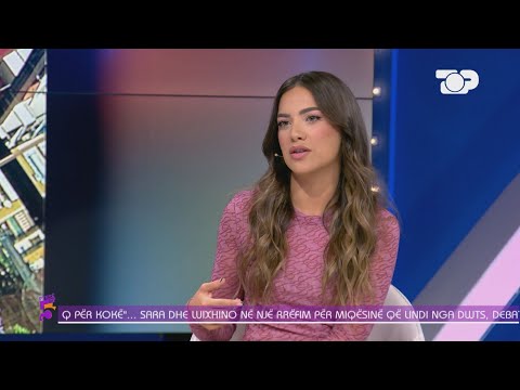 Sara Hoxha tregon arsyen e zënkës me Ledrin dhe “fajin” e ka telefoni/ Ftesë në 5