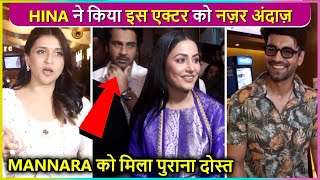 Hina IGNORES Actor, Mannara Meets Ex-Co Star Karanvir, Jasmin-Ashnoor Look Gorgeous | Shinda Shinda