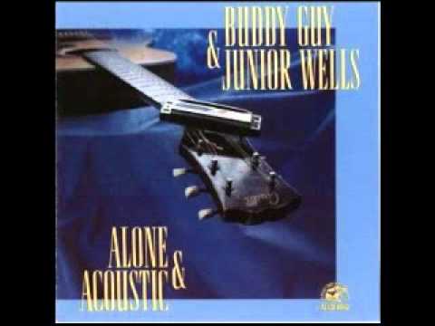 Buddy Guy & Junior wells "Alone & Acoustic" Album (1981)
