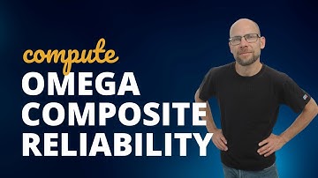 Compute Omega Composite Reliability EASILY!