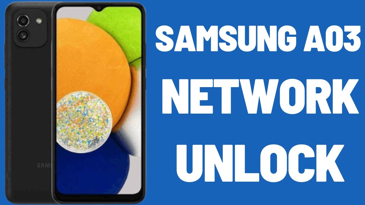 Unlock Samsung A03 Network: 2024 Methods Revealed - YouTube